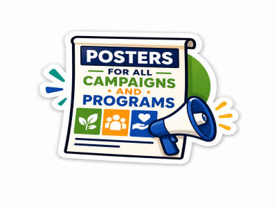 POSTERS FOR ALL CAMPAIGNS AND PROGRAMS
